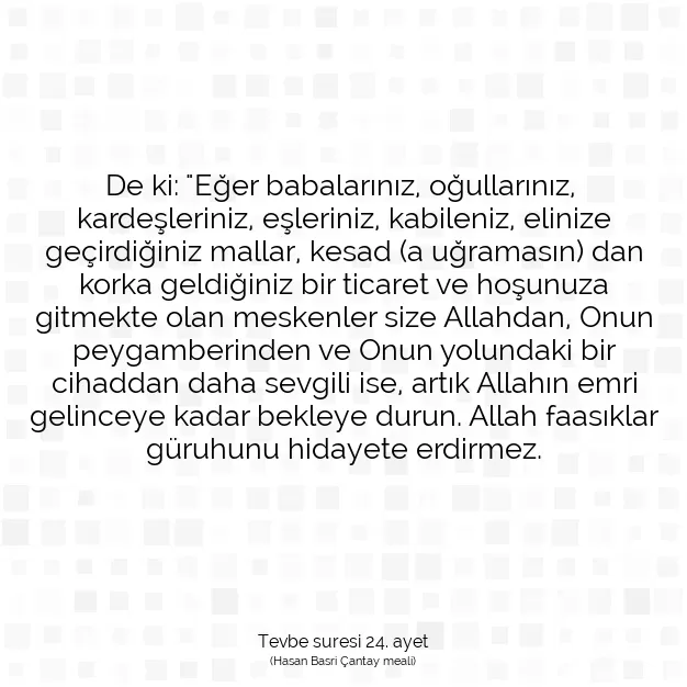 Ayetbul | Kuran Mealleri | Quran | Tevbe suresi 24. ayet