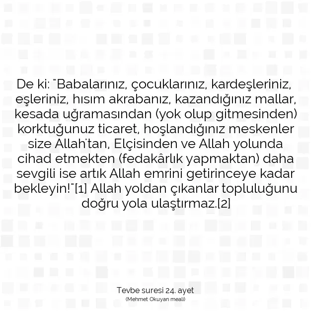 Ayetbul | Kuran Mealleri | Quran | Tevbe suresi 24. ayet