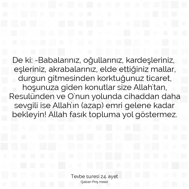 Ayetbul | Kuran Mealleri | Quran | Tevbe suresi 24. ayet