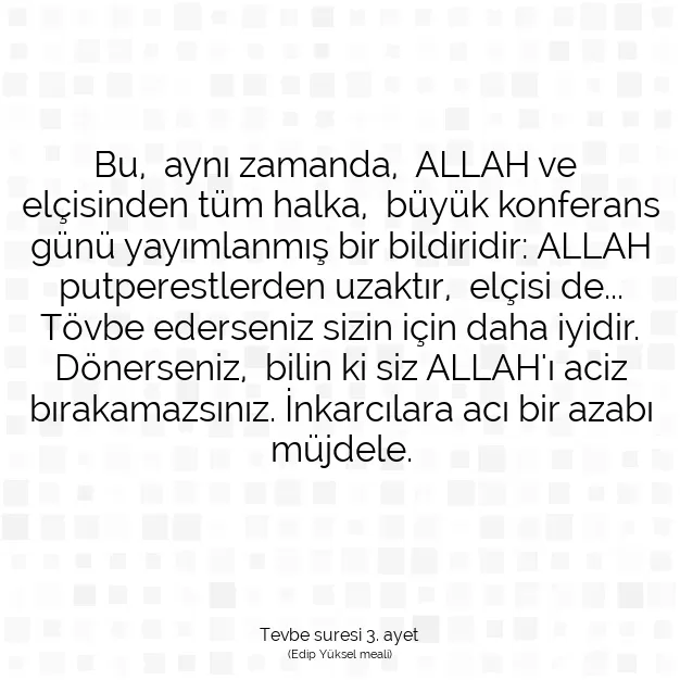 Ayetbul | Kuran Mealleri | Quran | Tevbe suresi 3. ayet