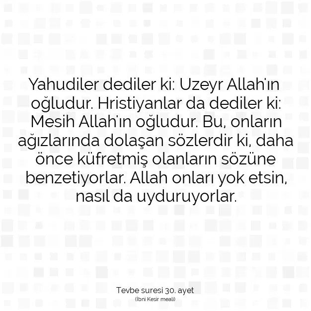 Ayetbul | Kuran Mealleri | Quran | Tevbe suresi 30. ayet