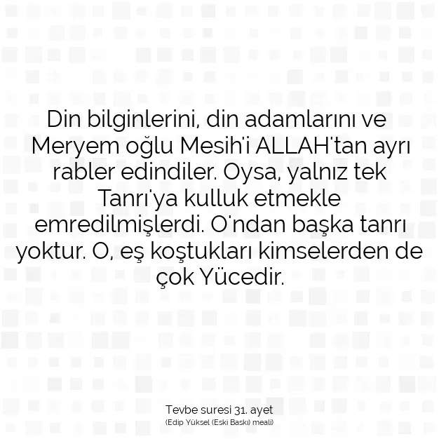 Ayetbul | Kuran Mealleri | Quran | Tevbe suresi 31. ayet