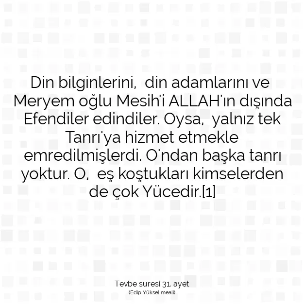 Ayetbul | Kuran Mealleri | Quran | Tevbe suresi 31. ayet