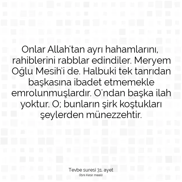 Ayetbul | Kuran Mealleri | Quran | Tevbe suresi 31. ayet