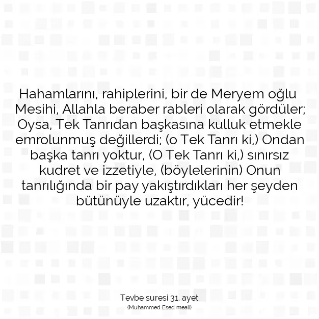 Ayetbul | Kuran Mealleri | Quran | Tevbe suresi 31. ayet