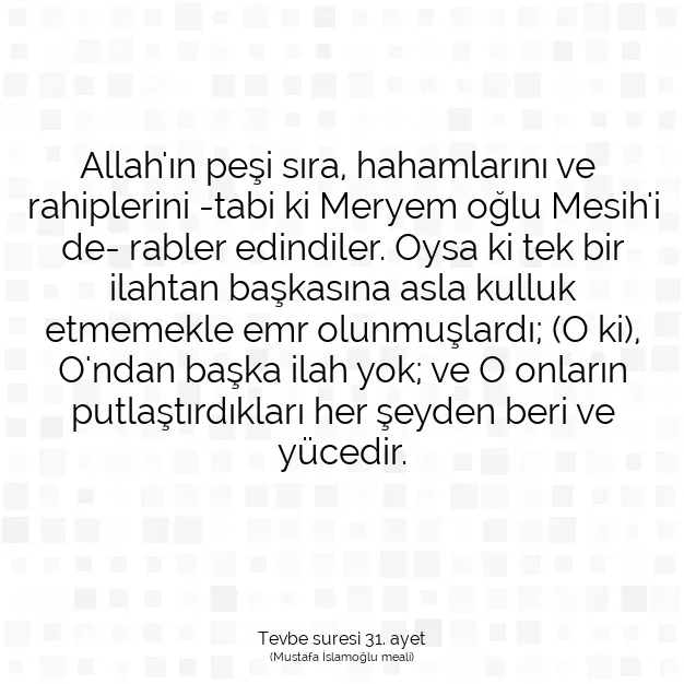 Ayetbul | Kuran Mealleri | Quran | Tevbe suresi 31. ayet