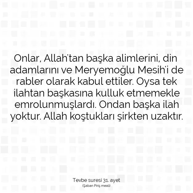 Ayetbul | Kuran Mealleri | Quran | Tevbe suresi 31. ayet