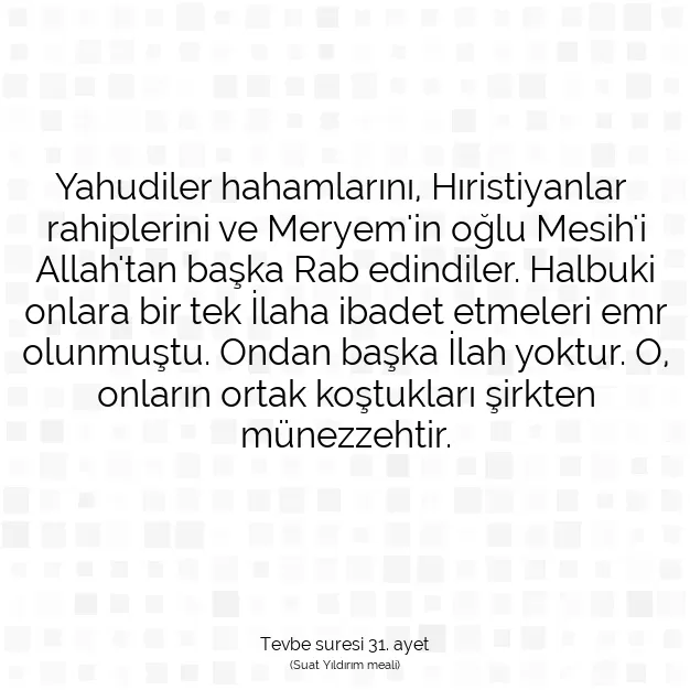 Ayetbul | Kuran Mealleri | Quran | Tevbe suresi 31. ayet