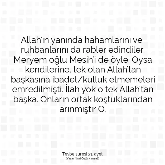 Ayetbul | Kuran Mealleri | Quran | Tevbe suresi 31. ayet