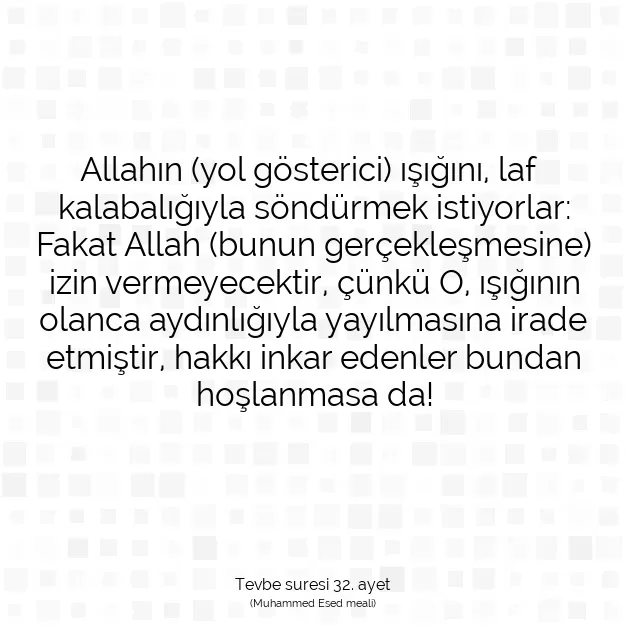 Ayetbul | Kuran Mealleri | Quran | Tevbe suresi 32. ayet