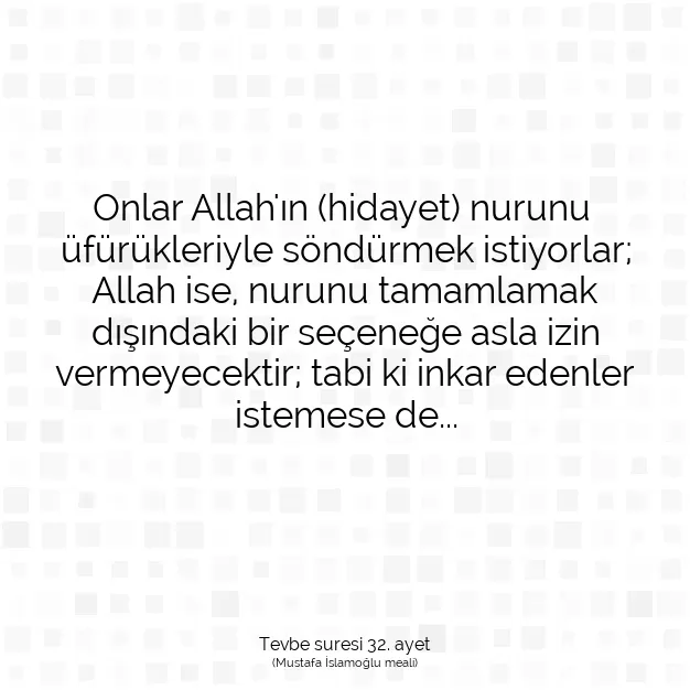 Ayetbul | Kuran Mealleri | Quran | Tevbe suresi 32. ayet