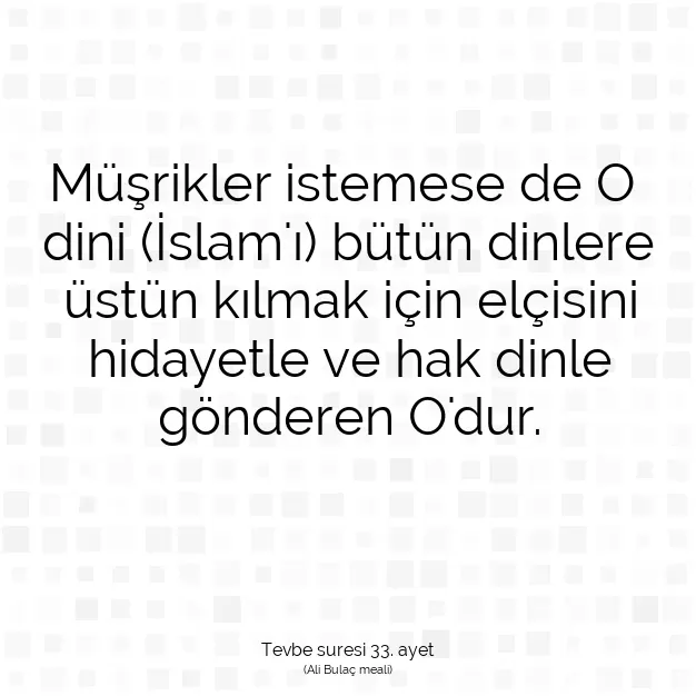 Ayetbul | Kuran Mealleri | Quran | Tevbe suresi 33. ayet