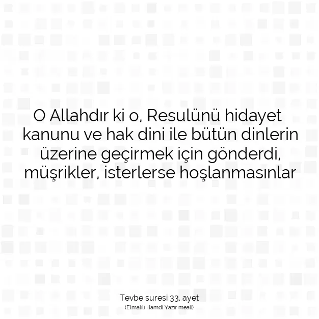 Ayetbul | Kuran Mealleri | Quran | Tevbe suresi 33. ayet