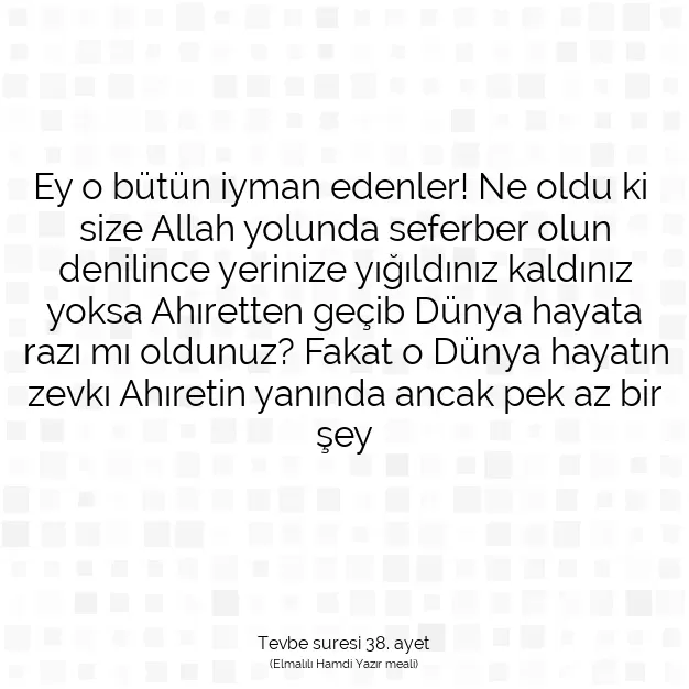 Ayetbul | Kuran Mealleri | Quran | Tevbe suresi 38. ayet