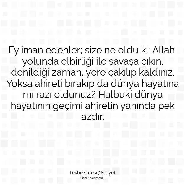 Ayetbul | Kuran Mealleri | Quran | Tevbe suresi 38. ayet