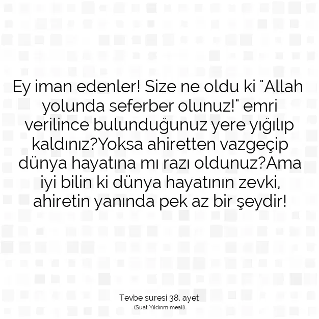 Ayetbul | Kuran Mealleri | Quran | Tevbe suresi 38. ayet