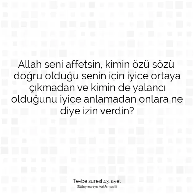 Ayetbul | Kuran Mealleri | Quran | Tevbe suresi 43. ayet