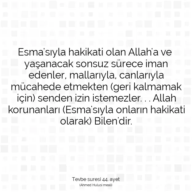 Ayetbul | Kuran Mealleri | Quran | Tevbe suresi 44. ayet