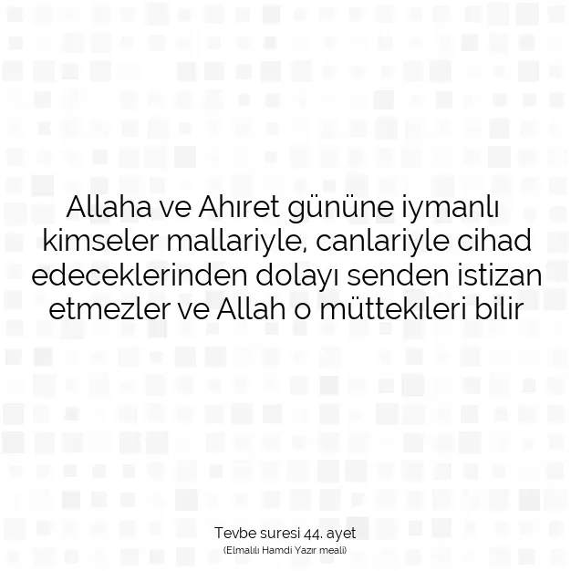 Ayetbul | Kuran Mealleri | Quran | Tevbe suresi 44. ayet