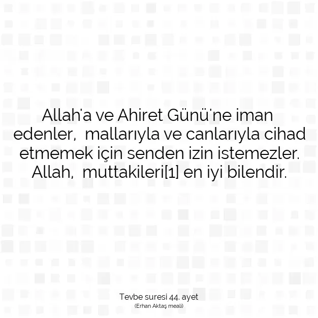 Ayetbul | Kuran Mealleri | Quran | Tevbe suresi 44. ayet