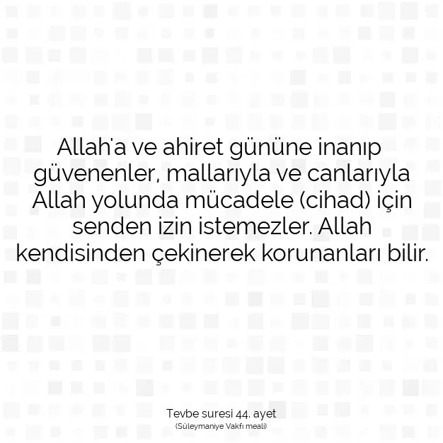 Ayetbul | Kuran Mealleri | Quran | Tevbe suresi 44. ayet