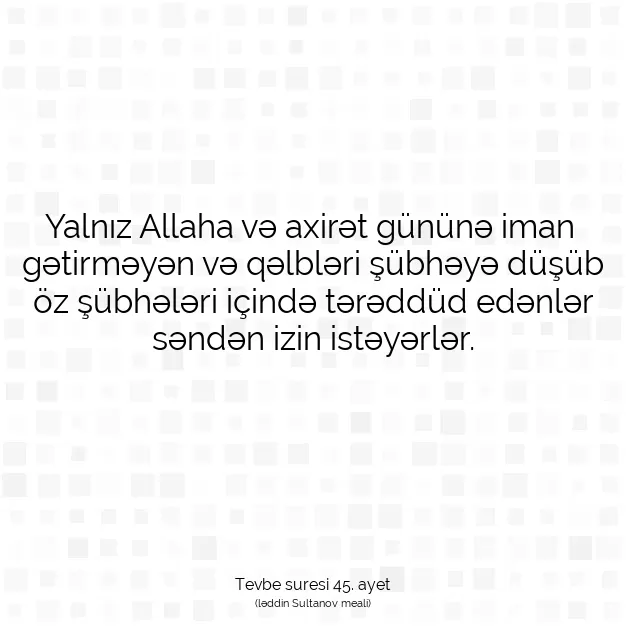 Ayetbul | Kuran Mealleri | Quran | Tevbe suresi 45. ayet