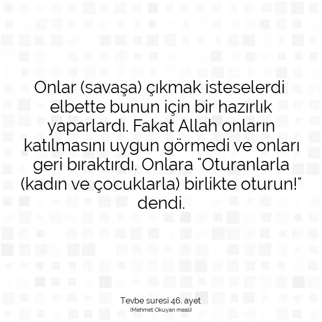 Ayetbul | Kuran Mealleri | Quran | Tevbe suresi 46. ayet