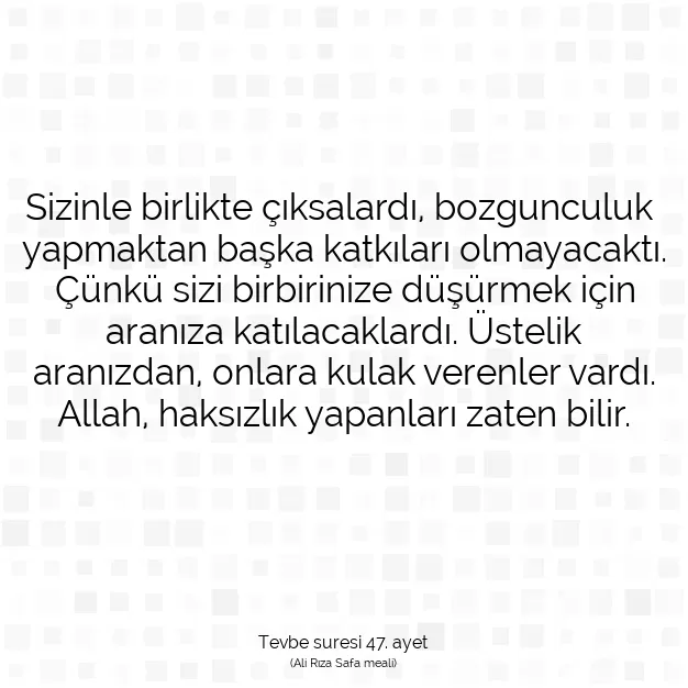 Ayetbul | Kuran Mealleri | Quran | Tevbe suresi 47. ayet