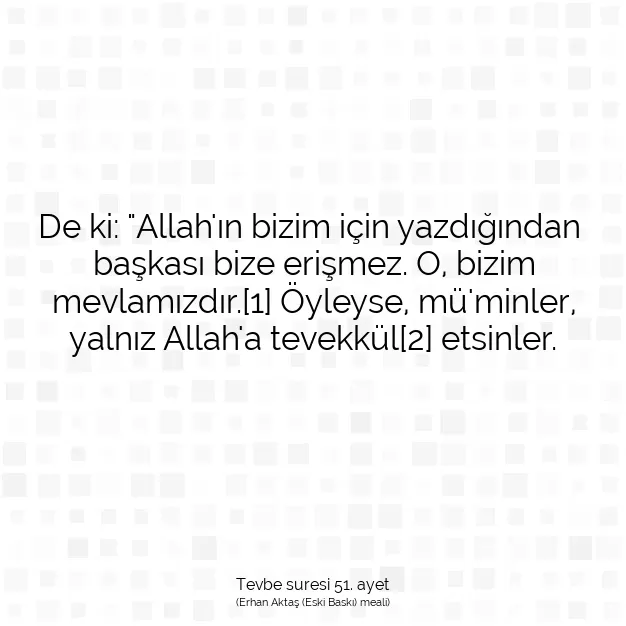 Ayetbul | Kuran Mealleri | Quran | Tevbe suresi 51. ayet