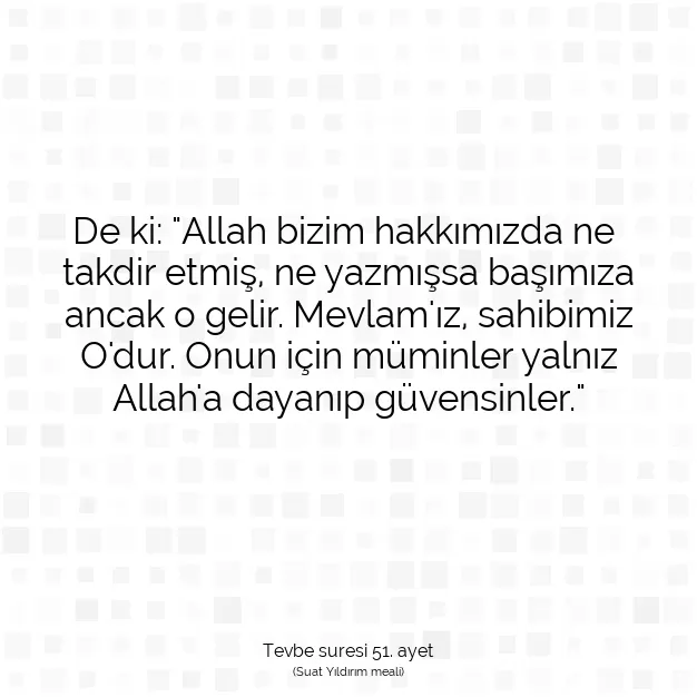 Ayetbul | Kuran Mealleri | Quran | Tevbe suresi 51. ayet