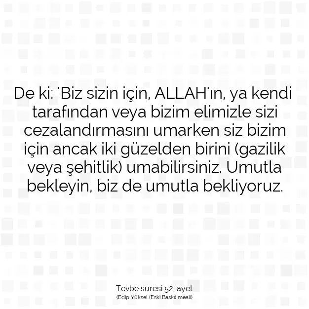 Ayetbul | Kuran Mealleri | Quran | Tevbe suresi 52. ayet