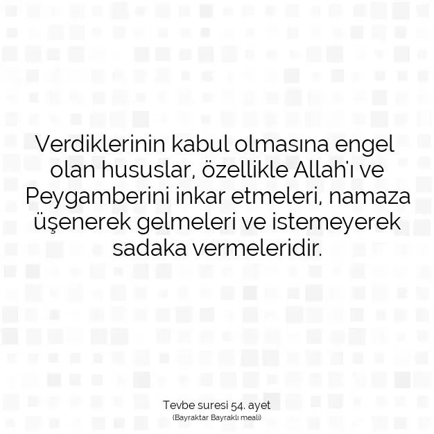 Ayetbul | Kuran Mealleri | Quran | Tevbe suresi 54. ayet