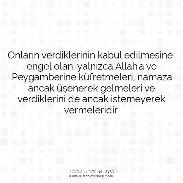 Ayetbul | Kuran Mealleri | Quran | Tevbe suresi 54. ayet