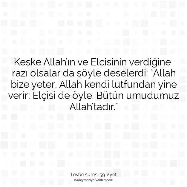 Ayetbul | Kuran Mealleri | Quran | Tevbe suresi 59. ayet