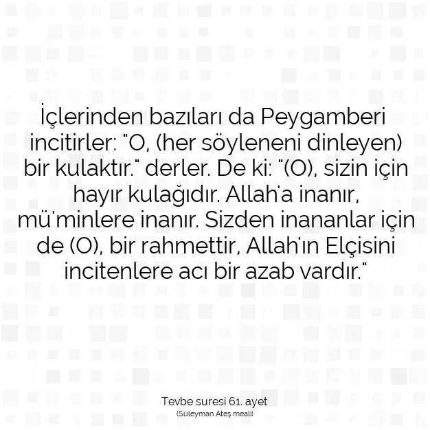 Ayetbul | Kuran Mealleri | Quran | Tevbe suresi 61. ayet