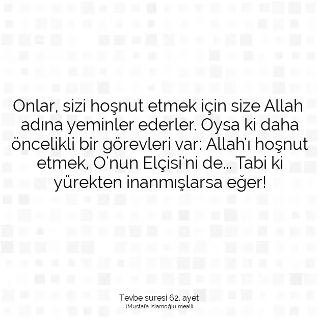 Ayetbul | Kuran Mealleri | Quran | Tevbe suresi 62. ayet