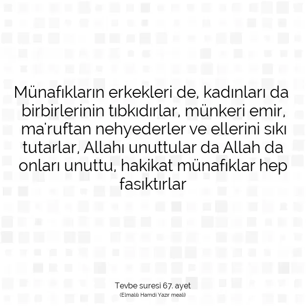 Ayetbul | Kuran Mealleri | Quran | Tevbe suresi 67. ayet