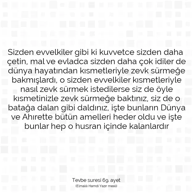 Ayetbul | Kuran Mealleri | Quran | Tevbe suresi 69. ayet