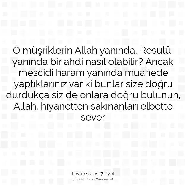 Ayetbul | Kuran Mealleri | Quran | Tevbe suresi 7. ayet