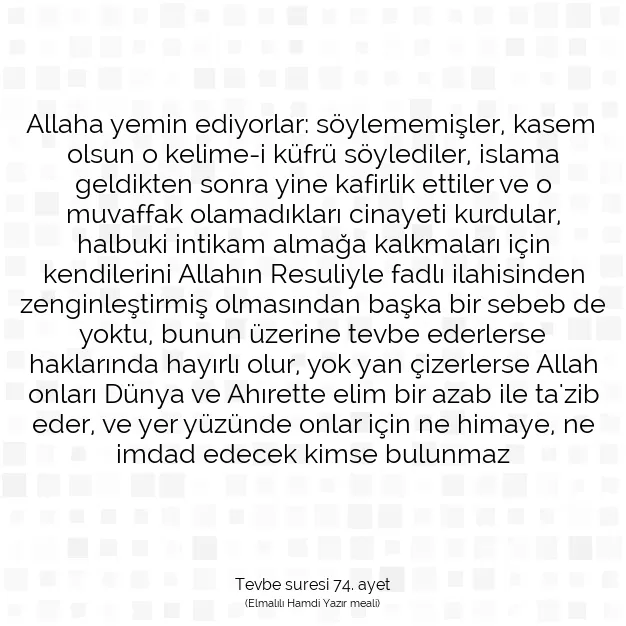 Ayetbul | Kuran Mealleri | Quran | Tevbe suresi 74. ayet