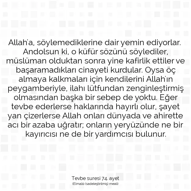 Ayetbul | Kuran Mealleri | Quran | Tevbe suresi 74. ayet