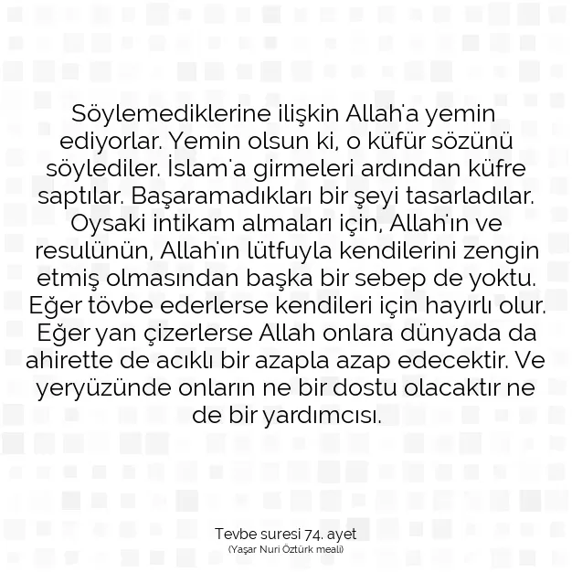 Ayetbul | Kuran Mealleri | Quran | Tevbe suresi 74. ayet