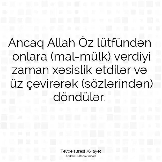 Ayetbul | Kuran Mealleri | Quran | Tevbe suresi 76. ayet