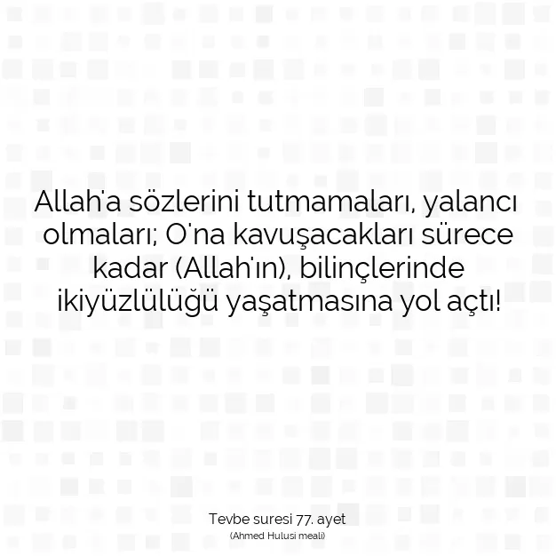 Ayetbul | Kuran Mealleri | Quran | Tevbe suresi 77. ayet