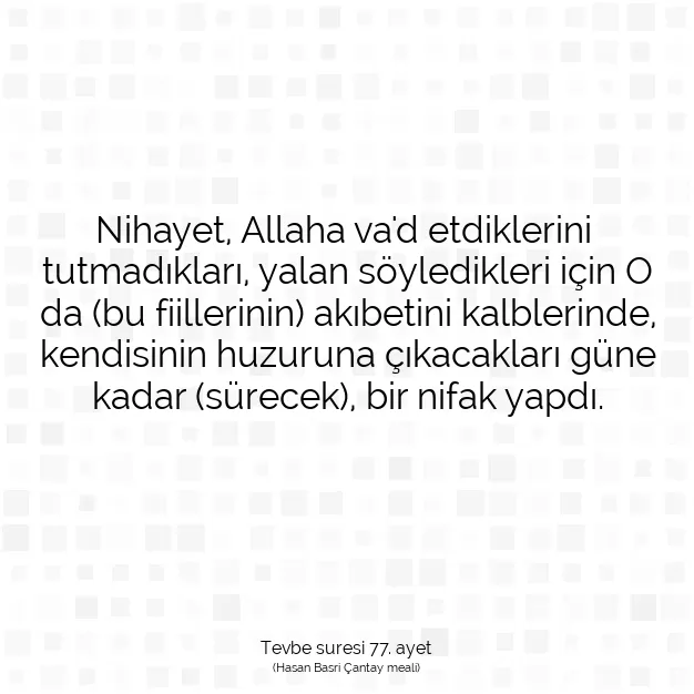 Ayetbul | Kuran Mealleri | Quran | Tevbe suresi 77. ayet