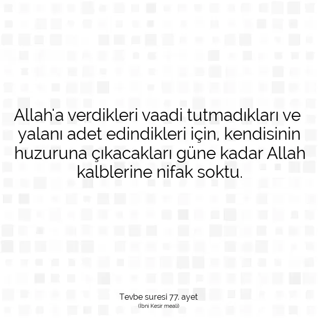 Ayetbul | Kuran Mealleri | Quran | Tevbe suresi 77. ayet