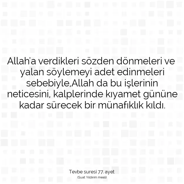 Ayetbul | Kuran Mealleri | Quran | Tevbe suresi 77. ayet