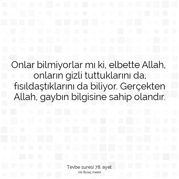 Ayetbul | Kuran Mealleri | Quran | Tevbe suresi 78. ayet