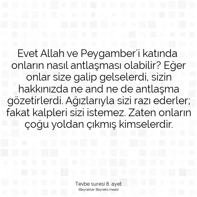 Ayetbul | Kuran Mealleri | Quran | Tevbe suresi 8. ayet