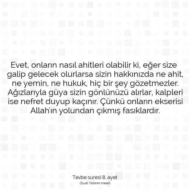 Ayetbul | Kuran Mealleri | Quran | Tevbe suresi 8. ayet